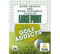 Made For Golf Addicts: Word Search and Word Scramble Large Print: Sports Series