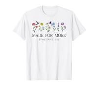Made for More Christian Ephesians 2:10 Bible Verse God Quote Camiseta
