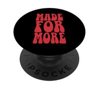 Made for More Christian Family Mom Dad Girl Boy Daughter PopSockets PopGrip Adhesivo