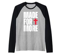 Made for More Cross Christian Faith Purpose Driven Life Camiseta Manga Raglan