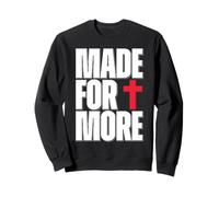 Made for More Cross Christian Faith Purpose Driven Life Sudadera