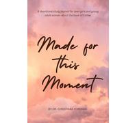 Made for This Moment: A devotional study journal for teen girls and young adult women about the book of Esther