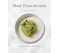 Made From Scratch: Every day meals, made simple.