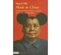 Made in China: El Despertar Social, Politico y Cultural de la China Contemporanea: 85 (Imago Mundi)