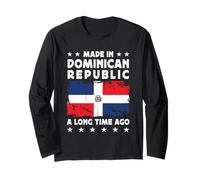 Made in Dominican Republic a Long Time Ago Dominican Flag Manga Larga