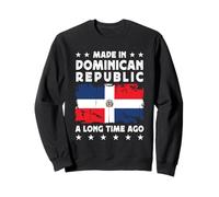 Made in Dominican Republic a Long Time Ago Dominican Flag Sudadera