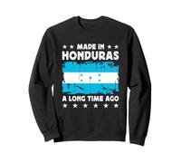 Made in Honduras a Long Time Ago Honduran Honduras Flag Sudadera