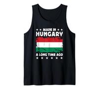 Made in Hungary a Long Time Ago Proud Hungarian Hungary Flag Camiseta sin Mangas