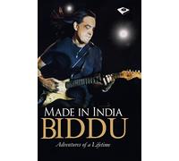 Made in India: Adventures of a Lifetime