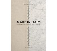 Made in Italy. Un’esperienza tra moda, arte e design