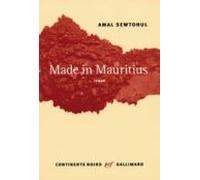 Made In Mauritius (prix Des Cinq Continents De La Francophonie 2013)