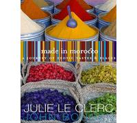 Made in Morocco: a Journey of Exotic Tastes and Places