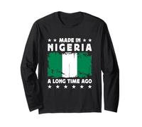 Made in Nigeria a Long Time Ago Proud Nigerian Nigeria Flag Manga Larga