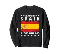 Made in Spain a Long Time Ago Proud Spanish Spain Flag Sudadera