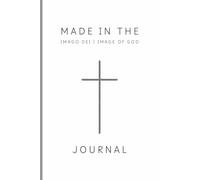 Made in the Imago Dei | Image of God: Bible Journal for Christians young and old