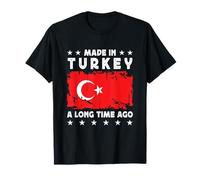Made in Turkey a Long Time Ago Proud Turkish Turkey Flag Camiseta