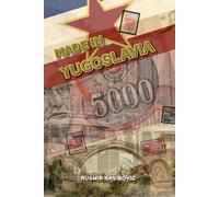 Made in Yugoslavia: Complete Edition in the Bosnian-Serbian-Croatian Language
