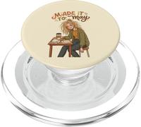 Made It to May Funny Girl Last of Day, Maestra de Escuela, niños 1 PopSockets PopGrip para MagSafe