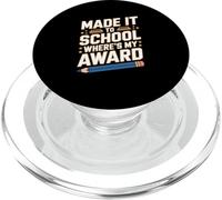 Made IT TO School Where’S MY Award PopSockets PopGrip para MagSafe