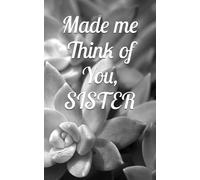 Made me Think of You, SISTER