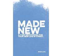 Made New: A 7-Day Devotional for Your New Life in Christ