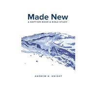 Made New: a Baptism Book and Bible Study
