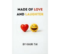 Made of Love and Laughter: Poetry to Make You Smile & Feel at Home