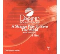 Made Popular By: 4 Him - Strange Way To Save The World [Seguimiento de acompañamiento/rendimiento]