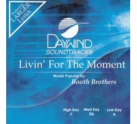Made Popular By: Booth Brothers - Livin' For the Moment [Pista de acompañamiento/rendimiento]