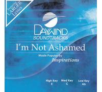 Made Popular By: Inspirations - I'm Not Ashamed [Accompaniment/Performance Track]