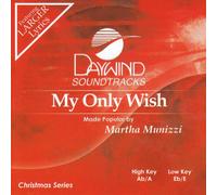 Made Popular By: Martha Munizzi - My Only Wish [Accompaniment/Performance Track]