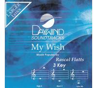 Made Popular By: Rascal Flatts - My Wish [Seguimiento de acompañamiento/rendimiento]