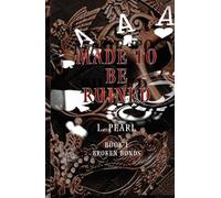 Made To Be Ruined (Broken Bonds)
