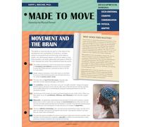Made to Move: Exploring the Physical Domain (Quick Reference Guides for Early Childhood Best Practices)