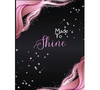 Made To Shine Composition Notebook: Galaxy Rose