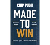 Made to Win: Six Practices of Jesus for a Life on Mission
