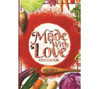 Made with Love Cookbook Volume 2 (Made with Love Cookbook Series)