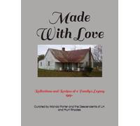 Made With Love: Reflections and Recipes of a Family's Legacy