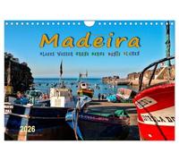 Madeira - blaues Wasser, grüne Berge, bunte Blumen (Wandkalender 2026 DIN A4 quer), CALVENDO Monatskalender: Madeira, die Blumeninsel im Atlantischen Ozean.