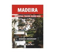 MADEIRA ESSENTIAL TRAVEL GUIDE 2026