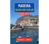 Madeira Guía de viaje 2025-2026: Explorando picos verdes, acantilados espectaculares y pueblos ocultos de las Islas Atlánticas