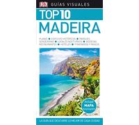 Madeira (Guías Visuales TOP 10): La guía que descubre lo mejor de cada ciudad