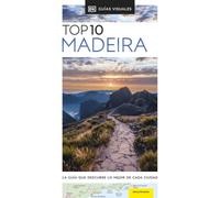 Madeira (Guías Visuales TOP 10): La guía que descubre lo mejor de cada ciudad (Guías de viaje)