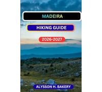 MADEIRA HIKING GUIDE (TrailWise 2025 Hiking Edition)