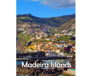 Madeira Islands: Stunning images that showcase the beauty of an incredible country, highlighting its unique architecture, castles, and more, perfect for all travel enthusiasts.