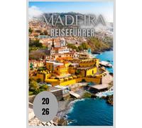 Madeira Reiseführer 2026