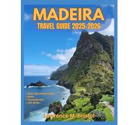 MADEIRA TRAVEL GUIDE 2025-2026