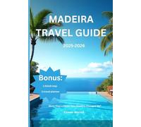 Madeira Travel guide 2025-2026: More Than a Place: How Madeira Changed Me”