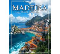 MADEIRA TRAVEL GUIDE 2026