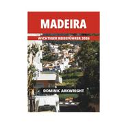 MADEIRA WICHTIGER REISEFÜHRER 2026